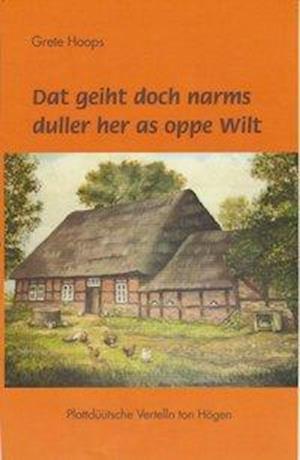 Cover for Grete Hoops · Dat geiht doch narms duller her as oppe Wilt (Paperback Book) (2016)