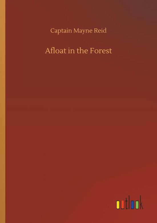 Cover for Reid · Afloat in the Forest (Bok) (2018)