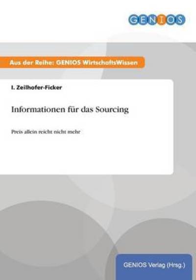 Cover for I Zeilhofer-Ficker · Informationen fur das Sourcing: Preis allein reicht nicht mehr (Paperback Book) (2015)