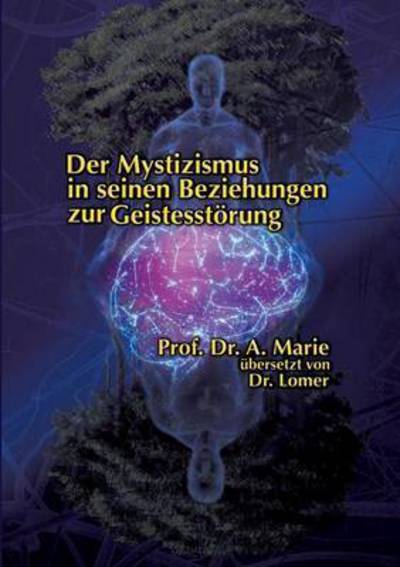 Cover for Georg Lomer · Der Mystizismus in seinen Beziehungen zur Geistesstoerung (Paperback Book) (2016)