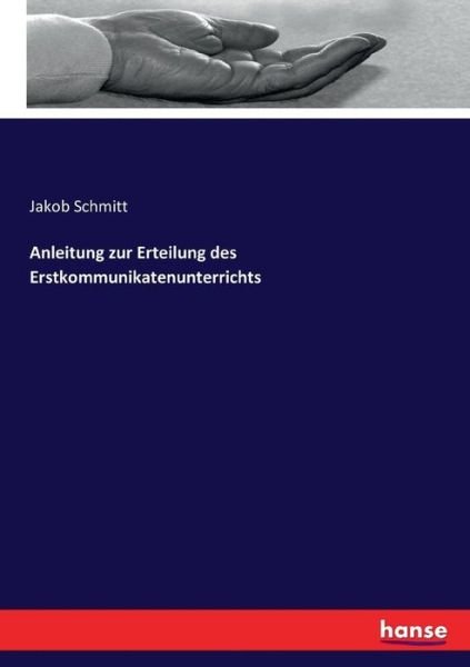 Cover for Schmitt · Anleitung zur Erteilung des Ers (Buch) (2017)