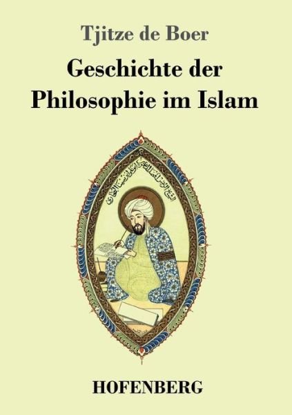 Cover for Boer · Geschichte der Philosophie im Isla (Book) (2017)