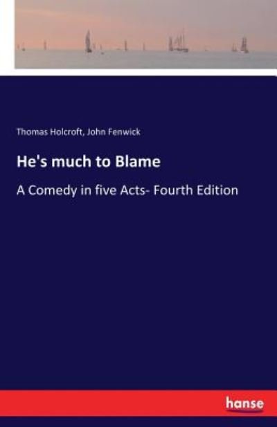 Cover for Holcroft · He's much to Blame (Bok) (2017)