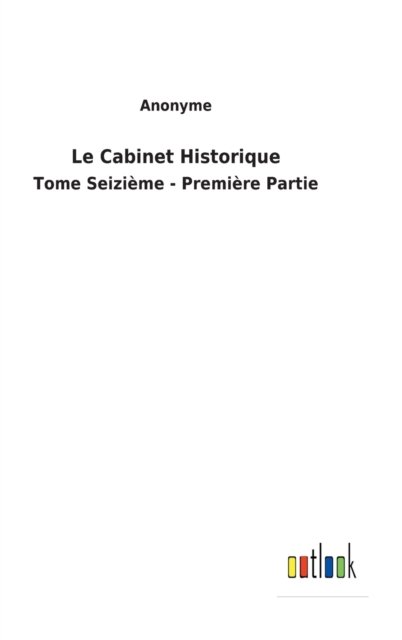 Cover for Anonyme · Le Cabinet Historique (Hardcover bog) (2022)