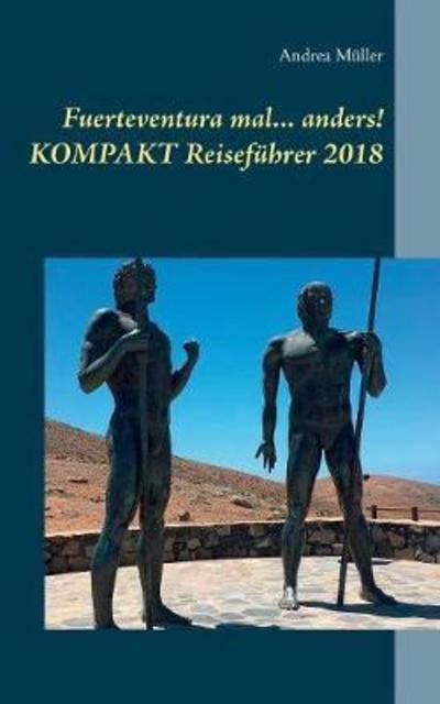 Cover for Müller · Fuerteventura mal ... anders! Ko (Book) (2018)
