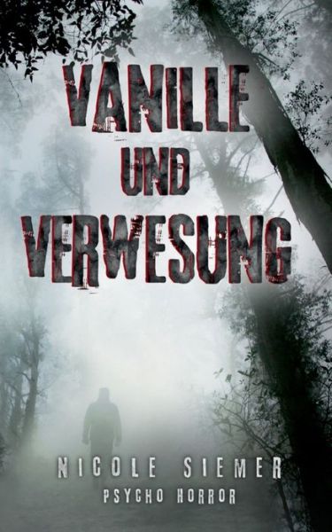 Cover for Nicole Siemer · Vanille und Verwesung (Paperback Book) (2021)