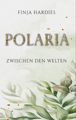 Cover for Finja Hardies · Polaria (Book) (2022)