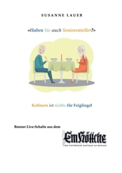 Cover for Susanne Lauer · Haben Sie auch Seniorenteller? (Book) (2023)
