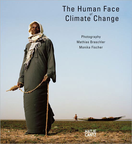 Cover for Mathias Braschler · The Human Face of Climate Change: Material Light (Hardcover Book) (2011)