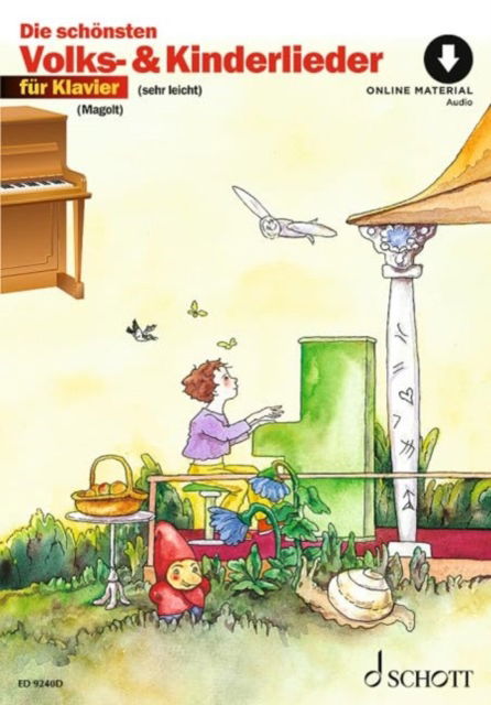 The beautiful folk and childrens songs : very easy arrangement. piano. -  - Books - SCHOTT MUSIC GmbH & Co KG, Mainz - 9783795726072 - March 17, 2023