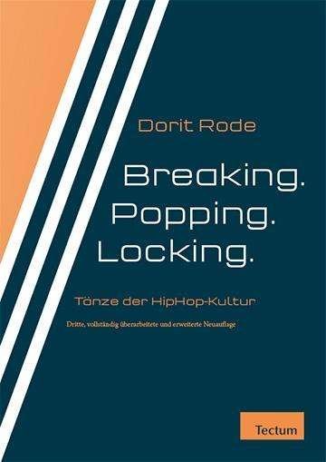 Cover for Rode · Breaking.Popping.Locking. (Book) (2016)
