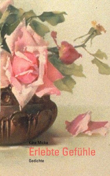 Cover for Kate Micka · Erlebte Gefuhle (Paperback Book) [German edition] (2000)