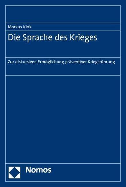 Sprache des Krieges - Kink - Bøger -  - 9783832966072 - 8. august 2011