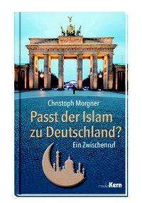 Cover for Morgner · Passt der Islam zu Deutschland? (Book)