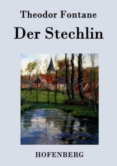 Cover for Theodor Fontane · Der Stechlin (Paperback Bog) (2015)