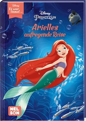 Cover for Nelson Verlag · Disney: Es war einmal ...: Arielles aufregende Reise (Disney Prinzessin) (Hardcover Book) (2022)