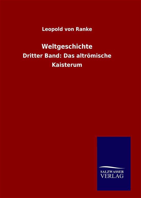 Cover for Leopold Von Ranke · Weltgeschichte (Hardcover Book) [German edition] (2014)