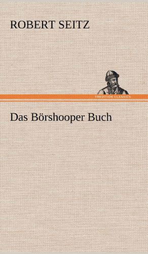 Cover for Robert Seitz · Das Borshooper Buch (Hardcover Book) [German edition] (2012)