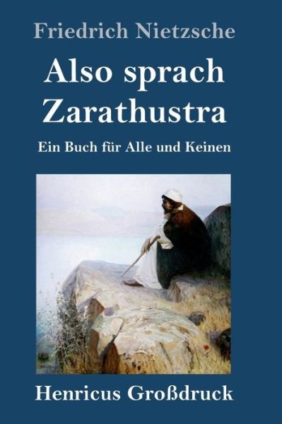 Cover for Friedrich Wilhelm Nietzsche · Also sprach Zarathustra (Grossdruck) (Gebundenes Buch) (2019)
