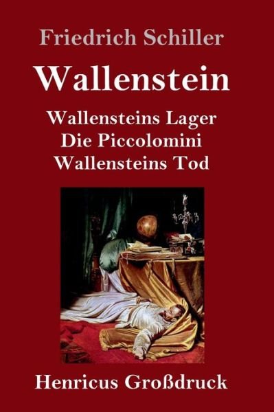 Cover for Friedrich Schiller · Wallenstein : Vollständige Ausgabe der Trilogie (Gebundenes Buch) (2019)
