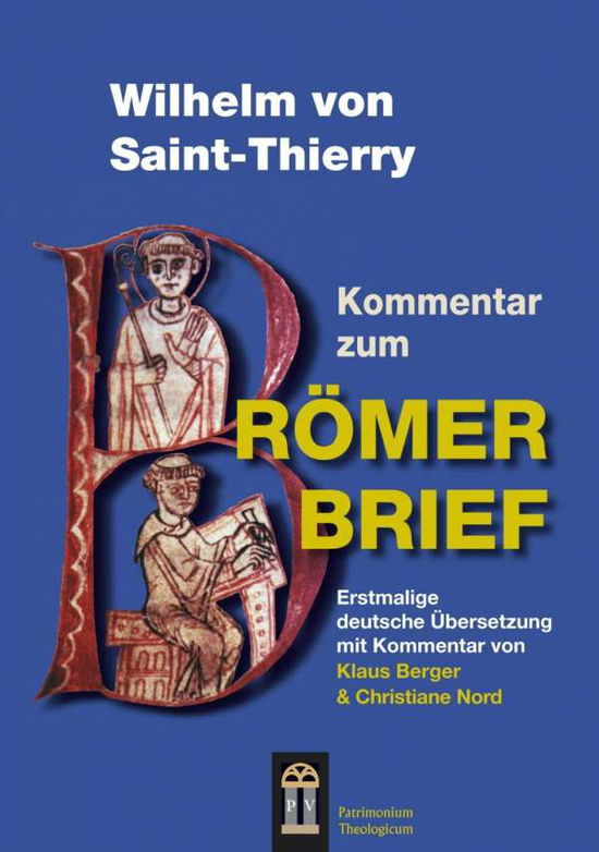 Wilhelm von Saint-Thierry - Berger - Books -  - 9783864170072 - 