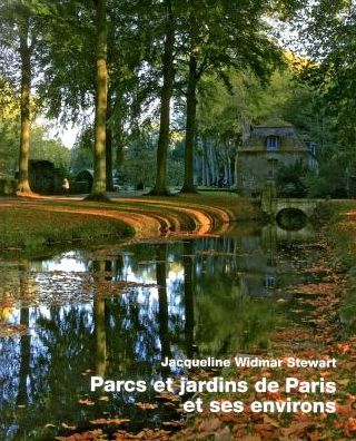 Cover for Stewart · Parcs et jardins de Paris (Book) (2018)