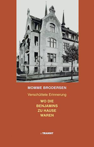 Cover for Momme Brodersen · Wo die Benjamins zu Hause waren (Buch) (2023)