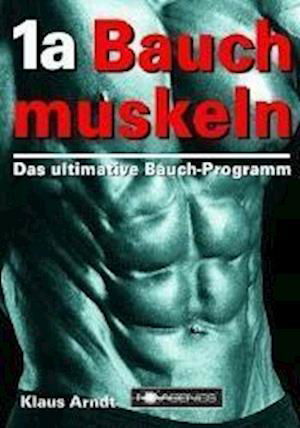Cover for Klaus Arndt · 1a Bauchmuskeln (Paperback Book) (2001)