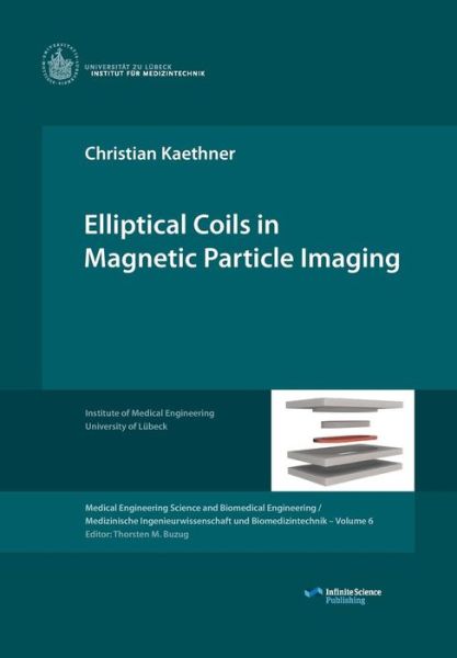 Cover for Christian Kaethner · Elliptical Coils in Magnetic Particle Imaging (Paperback Book) (2015)