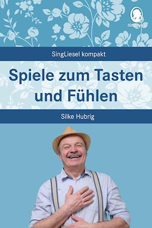 Cover for Silke Hubrig · Spiele zum Tasten und Fühlen (Book) (2025)