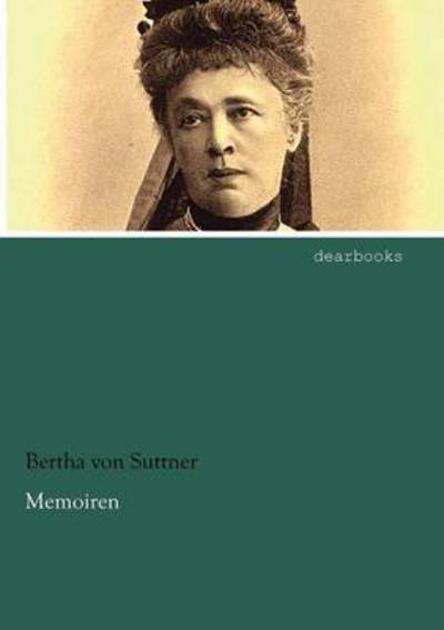 Cover for Bertha Von Suttner · Memoiren (Paperback Book) [German edition] (2012)