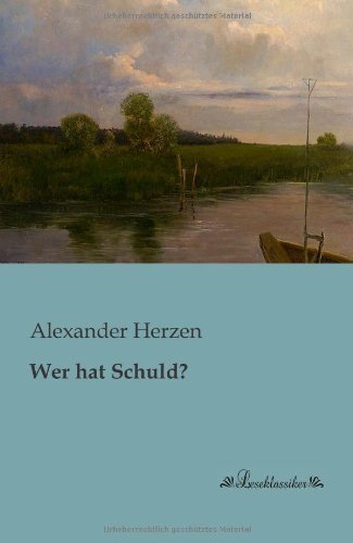Cover for Alexander Herzen · Wer Hat Schuld? (Paperback Book) [German edition] (2013)