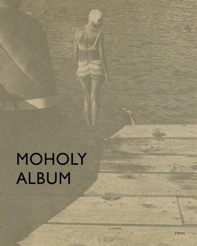 Cover for Moholy Album (Hardcover Book) [German edition] (2025)
