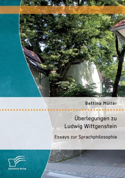 Cover for Bettina Muller · Uberlegungen Zu Ludwig Wittgenstein: Essays Zur Sprachphilosophie (Paperback Book) (2015)