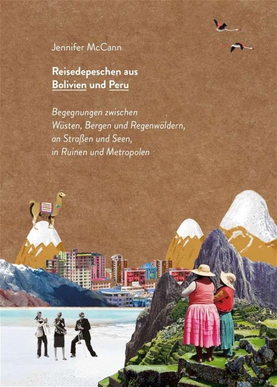 Cover for McCann · Reisedepeschen Bolivien und Peru (Buch)