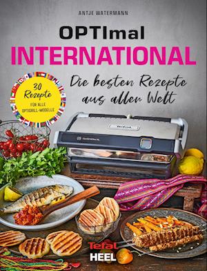 OPTImal International. OptiGrill Kochbuch - Antje Watermann - Kirjat - Heel - 9783966645072 - torstai 22. syyskuuta 2022