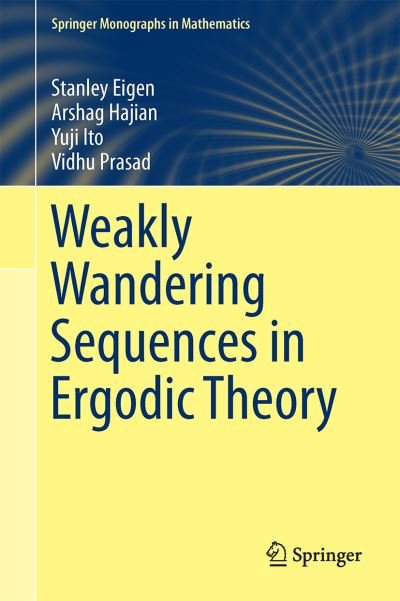 Cover for Stanley Eigen · Weakly Wandering Sequences in Ergodic Theory - Springer Monographs in Mathematics (Hardcover Book) (2014)