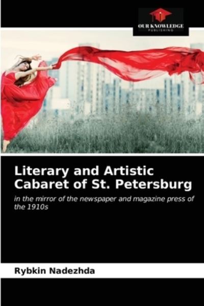 Cover for Rybkin Nadezhda · Literary and Artistic Cabaret of St. Petersburg (Paperback Book) (2020)