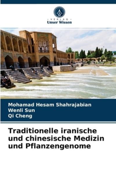 Cover for Mohamad Hesam Shahrajabian · Traditionelle iranische und chinesische Medizin und Pflanzengenome (Paperback Book) (2021)