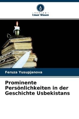 Cover for Feruza Yusupjanova · Prominente Persoenlichkeiten in der Geschichte Usbekistans (Paperback Bog) (2021)