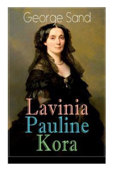 Cover for George Sand · Lavinia - Pauline - Kora (Taschenbuch) (2017)