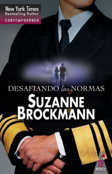 Cover for Suzanne Brockmann · Desafiando las normas (Paperback Book) (2017)