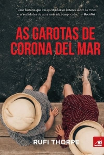 Cover for Rufi Thorpe · As Garotas de Corona del Mar (Pocketbok) (2020)