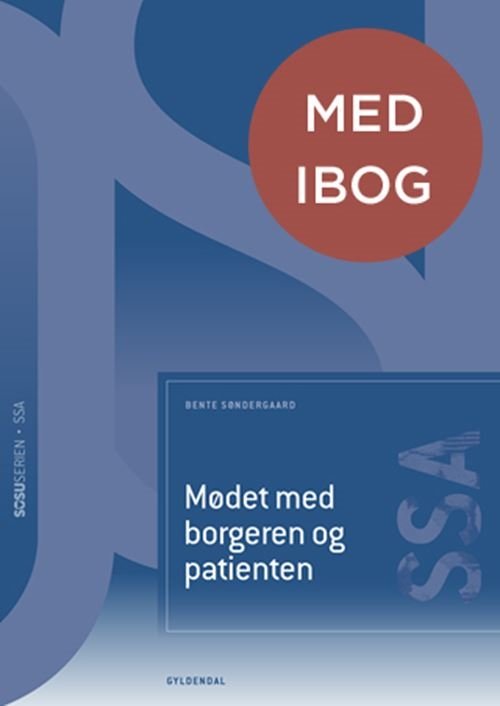Cover for Bente Søndergaard · Mødet med borgeren og patienten (SSA) (med iBog) (Bound Book) [2nd edition] (2023)