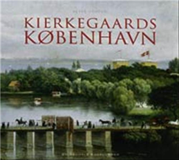 Cover for Peter Tudvad · Kierkegaards København (Gebundesens Buch) [1. Ausgabe] (2005)