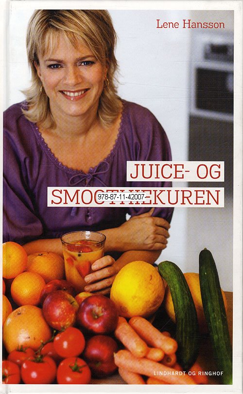 Cover for Lene Hansson · Lene Hansson: Lene Hanssons Juice- og smoothiekuren (Bound Book) [1. Painos] (2010)