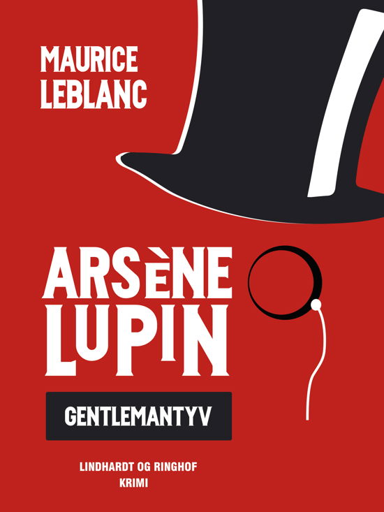 Arsène Lupin: Arsène Lupin – gentlemantyven - Maurice Leblanc - Livres - Saga - 9788711941072 - 17 avril 2018