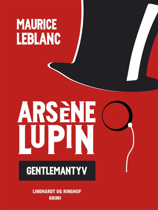 Arsène Lupin: Arsène Lupin – gentlemantyven - Maurice Leblanc - Libros - Saga - 9788711941072 - 17 de abril de 2018