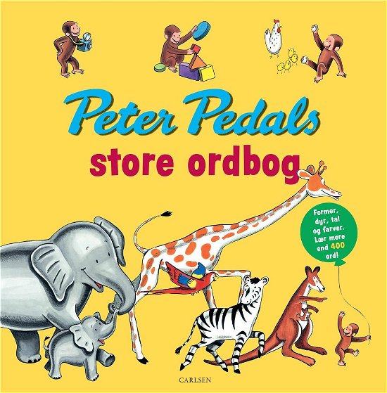 Cover for H. A. Rey; Margret Rey · Peter Pedal: Peter Pedals store ordbog (Gebundesens Buch) [3. Ausgabe] (2022)