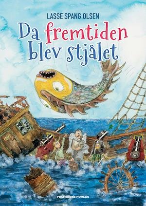 Cover for Lasse Spang Olsen · Da fremtiden blev stjålet (Hardcover Book) [1.º edición] (2020)